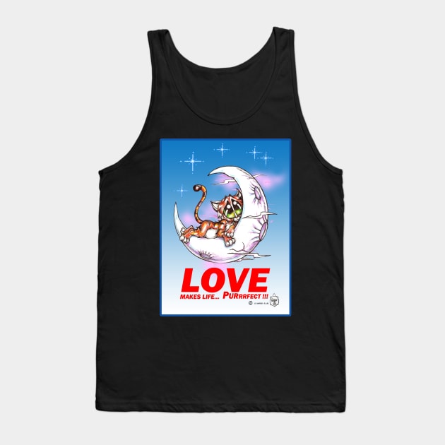 LOVE MAKES LIFE PURRRRFECT Tank Top by DHARRIS68